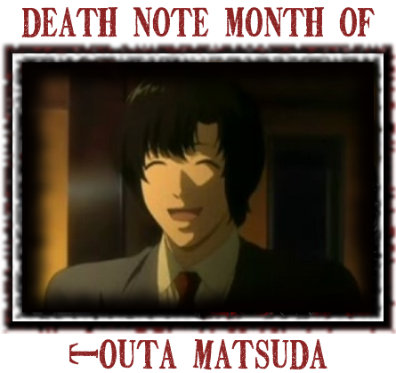 Death Note News: Death Note Month of Touta Matsuda