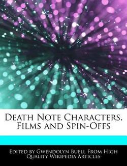Death Note Characters, Film and Spin-Offs