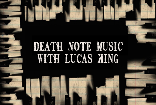 Lucas King Death Note music