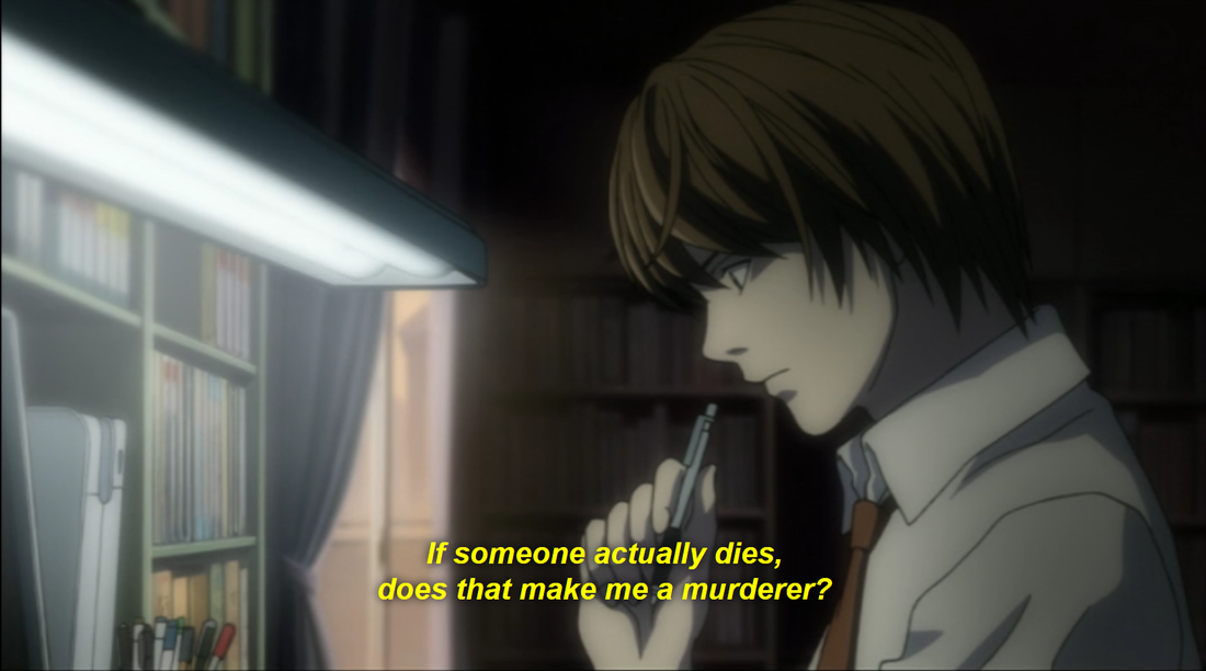 Death Note Light Yagami - if someone actually dies, does that make me a murder?