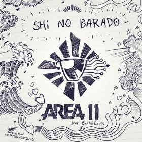 Area 11 feat Beckii Cruel Shi No Barado