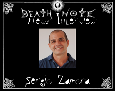 Sergio Zamora interview Death Note News