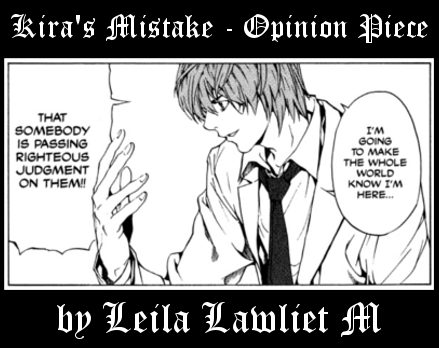 Kira's Mistake Opinion piece by Leila Lawliet M