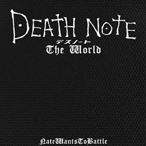 Natewantstobattle Death Note: The World